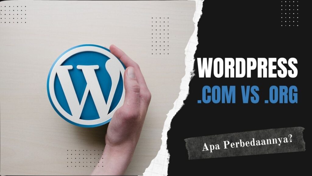 perbedaan wordpress.com dan wordpress.org