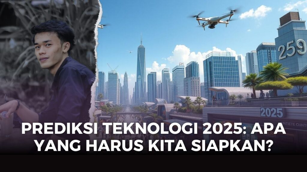 Prediksi Teknologi 2025