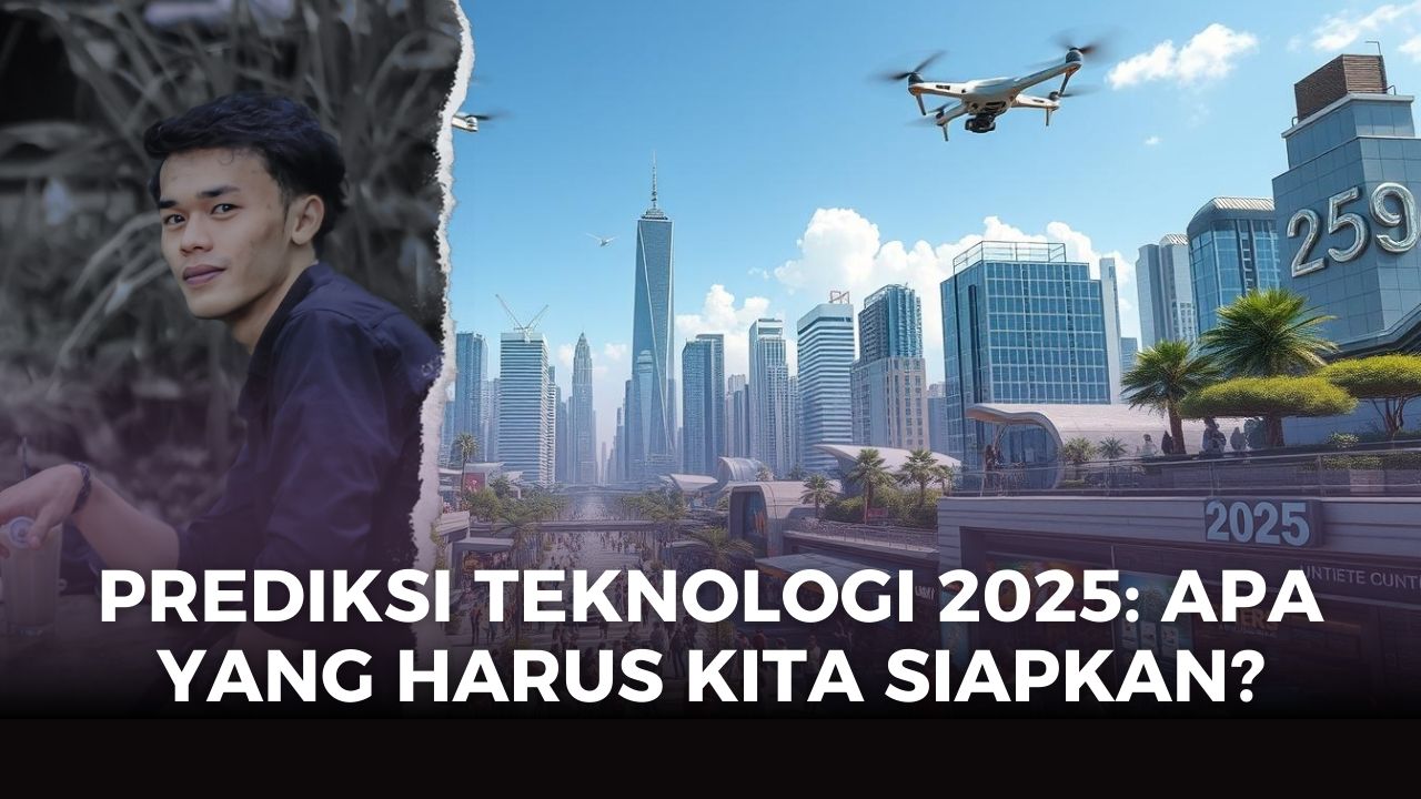 Prediksi Teknologi 2025